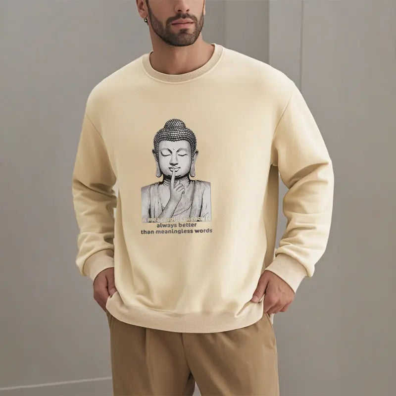 Buddha Stones A Meaningful Silence Fleece Lined Sweatshirt BS
