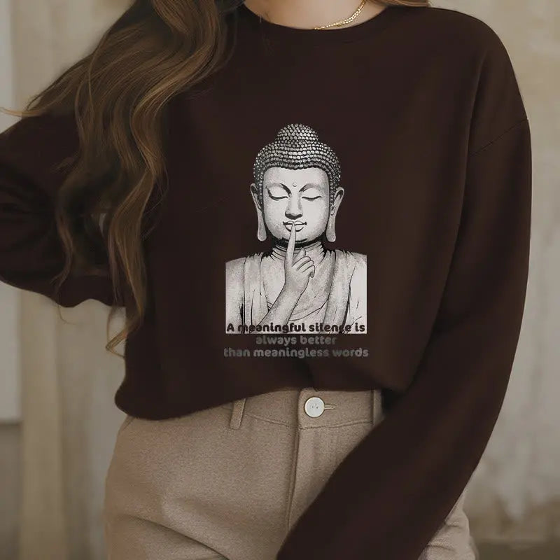 Buddha Stones A Meaningful Silence Fleece Lined Sweatshirt BS